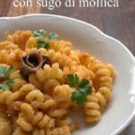 fusilli con sugo di mollica